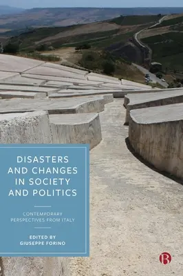 Katastrofy a zmeny v spoločnosti a politike: Súčasné perspektívy Talianska - Disasters and Changes in Society and Politics: Contemporary Perspectives from Italy