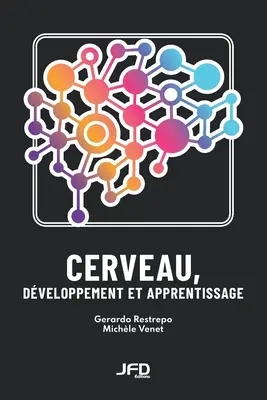 Cerveau, dveloppement et apprentissage