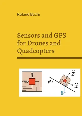 Senzory a GPS pre drony a kvadrokoptéry - Sensors and GPS for Drones and Quadcopters