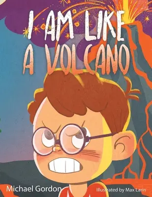 Som ako sopka: 978-1-961069-26-8 - I Am Like a Volcano: 978-1-961069-26-8