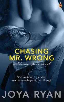Honba za pánom Nesprávnym - Chasing Mr. Wrong