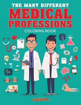 Mnoho rôznych lekárskych profesií Omaľovánky - The Many Different Medical Professions Coloring Book