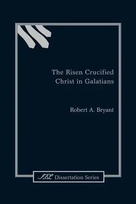 Vzkriesený ukrižovaný Kristus v liste Galaťanom - The Risen Crucified Christ in Galatians