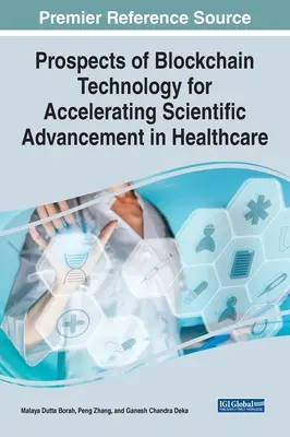 Perspektívy technológie Blockchain na urýchlenie vedeckého pokroku v zdravotníctve - Prospects of Blockchain Technology for Accelerating Scientific Advancement in Healthcare