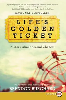 Zlatá vstupenka do života: Príbeh o druhej šanci - Life's Golden Ticket: A Story about Second Chances