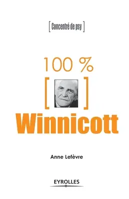 100% Winnicott: Koncentrácia psychiky - 100% Winnicott: Concentr de psy