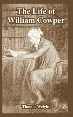 Život Williama Cowpera - The Life of William Cowper