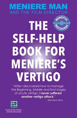 Meniere Man. KNIHA NA SVOJPOMOC PRI ZÁCHVATOCH ZÁVRATOV MENIERE - Meniere Man. THE SELF-HELP BOOK FOR MENIERE'S VERTIGO ATTACKS