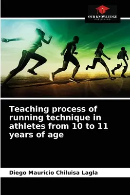 Proces výučby techniky behu u športovcov vo veku 10 až 11 rokov - Teaching process of running technique in athletes from 10 to 11 years of age
