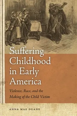 Trpiace detstvo v ranej Amerike - Suffering Childhood in Early America