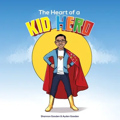 Srdce detského hrdinu - The Heart of a Kid Hero