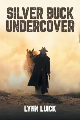 Silver Buck v utajení - Silver Buck Undercover
