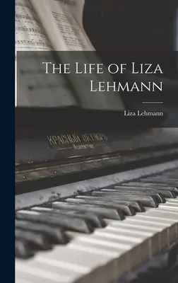 Život Lízy Lehmannovej - The Life of Liza Lehmann