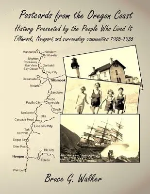 Pohľadnice z pobrežia Oregonu: História v podaní ľudí, ktorí ju prežili - Postcards from the Oregon Coast: History Presented by the People Who Lived It