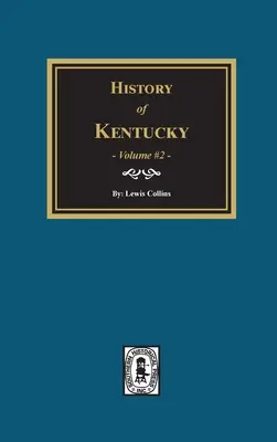 Dejiny Kentucky - 2. zväzok - History of Kentucky - Volume #2