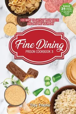 Jemné stolovanie Väzenská kuchárka 3 - Fine Dining Prison Cookbook 3