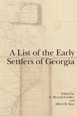 Zoznam prvých osadníkov Georgie - A List of the Early Settlers of Georgia