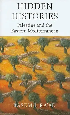 Skryté dejiny: Palestína a východné Stredomorie - Hidden Histories: Palestine and the Eastern Mediterranean