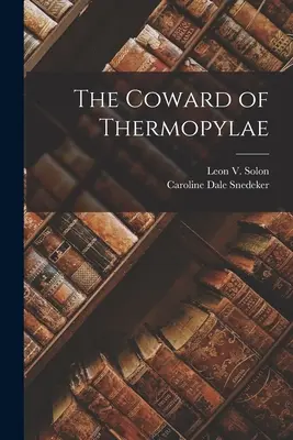 Zbabelec pri Termopylách - The Coward of Thermopylae
