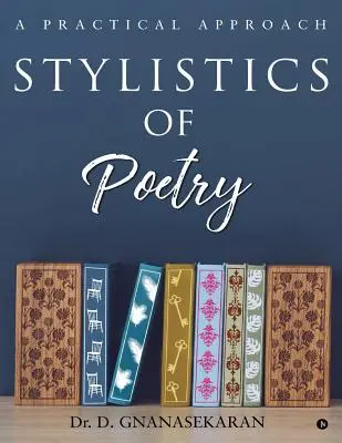 Štylistika poézie: Praktický prístup - Stylistics Of Poetry: A Practical Approach