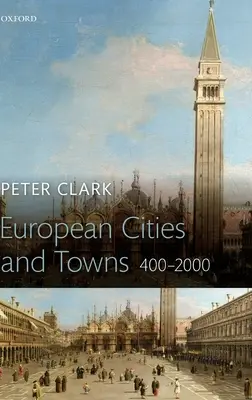 Európske mestá a mestečká: 400-2000 - European Cities and Towns: 400-2000