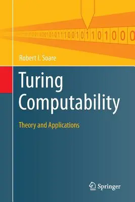 Turingova vypočítateľnosť: Teória a aplikácie - Turing Computability: Theory and Applications