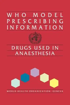 Who Model Prescribing Information: Lieky používané v anestézii - Who Model Prescribing Information: Drugs Used in Anaesthesia