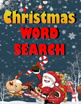 Vianočné hľadanie slov: Jednoduchá veľkoformátová kniha s hádankami pre dospelých, deti a všetkých na 25 dní Vianoc. - Christmas word search.: Easy Large Print Puzzle Book for Adults, Kids & Everyone for the 25 Days of Christmas.