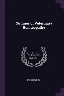 Náčrt veterinárnej homeopatie - Outlines of Veterinary Homoeopathy