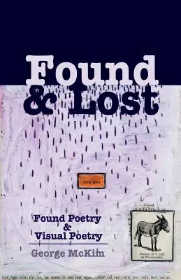 Nájdené a stratené: Nájdená poézia a vizuálna poézia - Found & Lost: Found Poetry and Visual Poetry