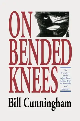 Na kolenách Príbeh nočného jazdca - On Bended Knees The Night Rider Story
