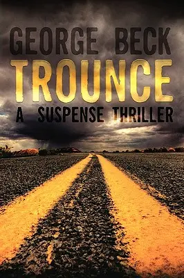 Trounce: Napínavý triler - Trounce: A Suspense Thriller
