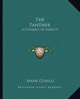 Panter: Dobytie dedičnosti - The Panther: A Conquest Of Heredity