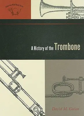 História trombónu - A History of the Trombone