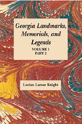 Pamiatky, pamätníky a legendy v Georgii - Georgia's Landmarks, Memorials, and Legends