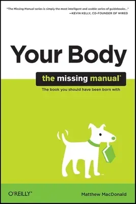 Vaše telo: chýbajúca príručka - Your Body: The Missing Manual