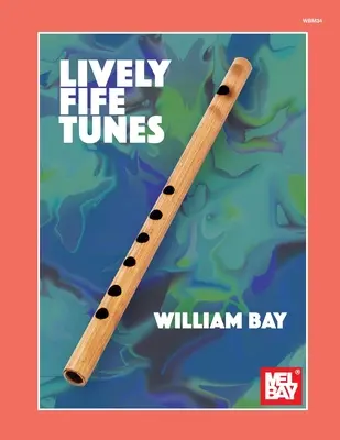 Živé melódie pre flautu - Lively Fife Tunes