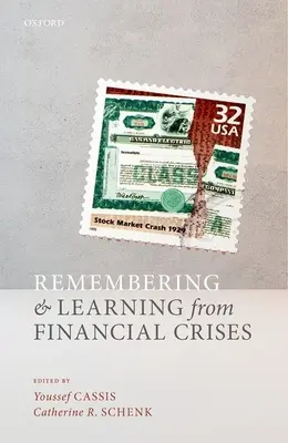 Pamäť a poučenie z finančných kríz - Remembering and Learning from Financial Crises