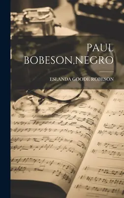 Paul Bobeson, černoch - Paul Bobeson, Negro