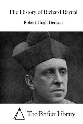 História Richarda Raynala - The History of Richard Raynal