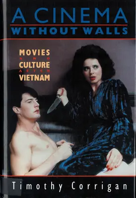 Kino bez stien: Filmy a kultúra po Vietname - A Cinema Without Walls: Movies and Culture after Vietnam