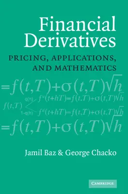 Finančné deriváty: Finančné deriváty: oceňovanie, aplikácie a matematika - Financial Derivatives: Pricing, Applications, and Mathematics