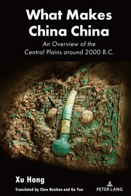 Čo robí Čínu Čínou: Prehľad centrálnych plání okolo roku 2000 pred n. l. - What Makes China China: An Overview of the Central Plains Around 2000 B.C.
