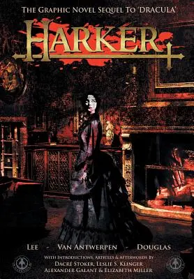 Harker: Grafický román, ktorý nadväzuje na „Draculu - Harker: The Graphic Novel Sequel to 'Dracula'