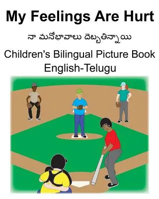 Anglicko-telugský My Feelings Are Hurt Detská dvojjazyčná obrázková kniha - English-Telugu My Feelings Are Hurt Children's Bilingual Picture Book