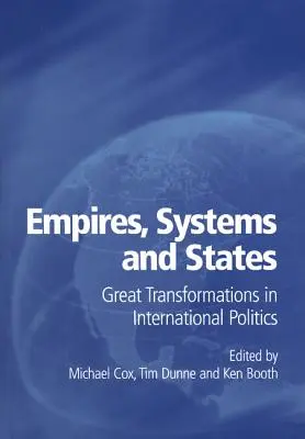 Impériá, systémy a štáty: Veľké premeny v medzinárodnej politike - Empires, Systems and States: Great Transformations in International Politics