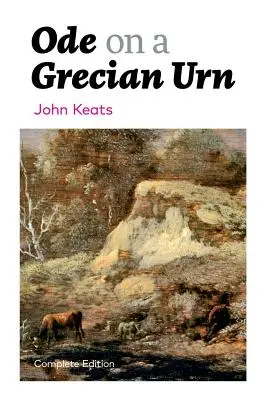 Óda na grécku urnu (úplné vydanie) - Ode on a Grecian Urn (Complete Edition)