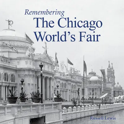 Spomienka na svetovú výstavu v Chicagu - Remembering the Chicago World's Fair