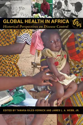 Globálne zdravie v Afrike: Historické perspektívy kontroly chorôb - Global Health in Africa: Historical Perspectives on Disease Control