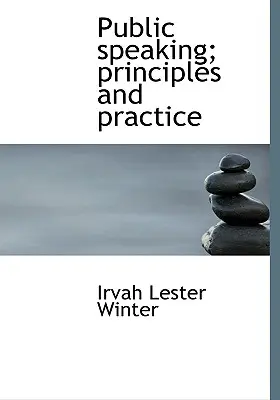 Verejný prejav; zásady a prax - Public speaking; principles and practice
